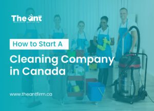 Start A Cleaning Company in Canada