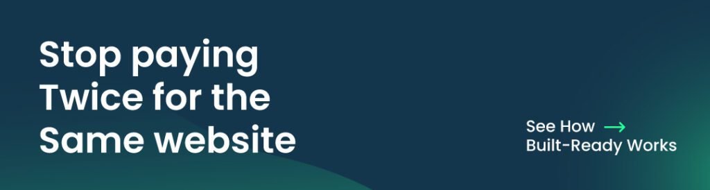 CTA banner with the message 'Stop paying Twice for the Same Website' and a button that says 'See How Built-Ready Works'