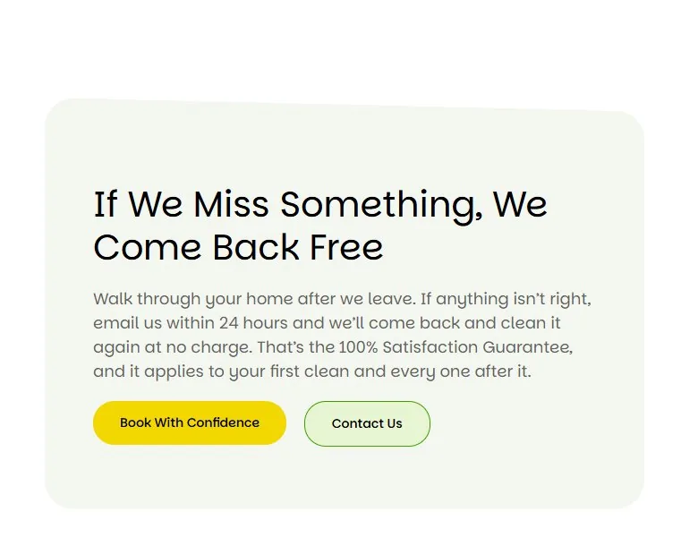 Guarantee section stating if we miss something we come back free